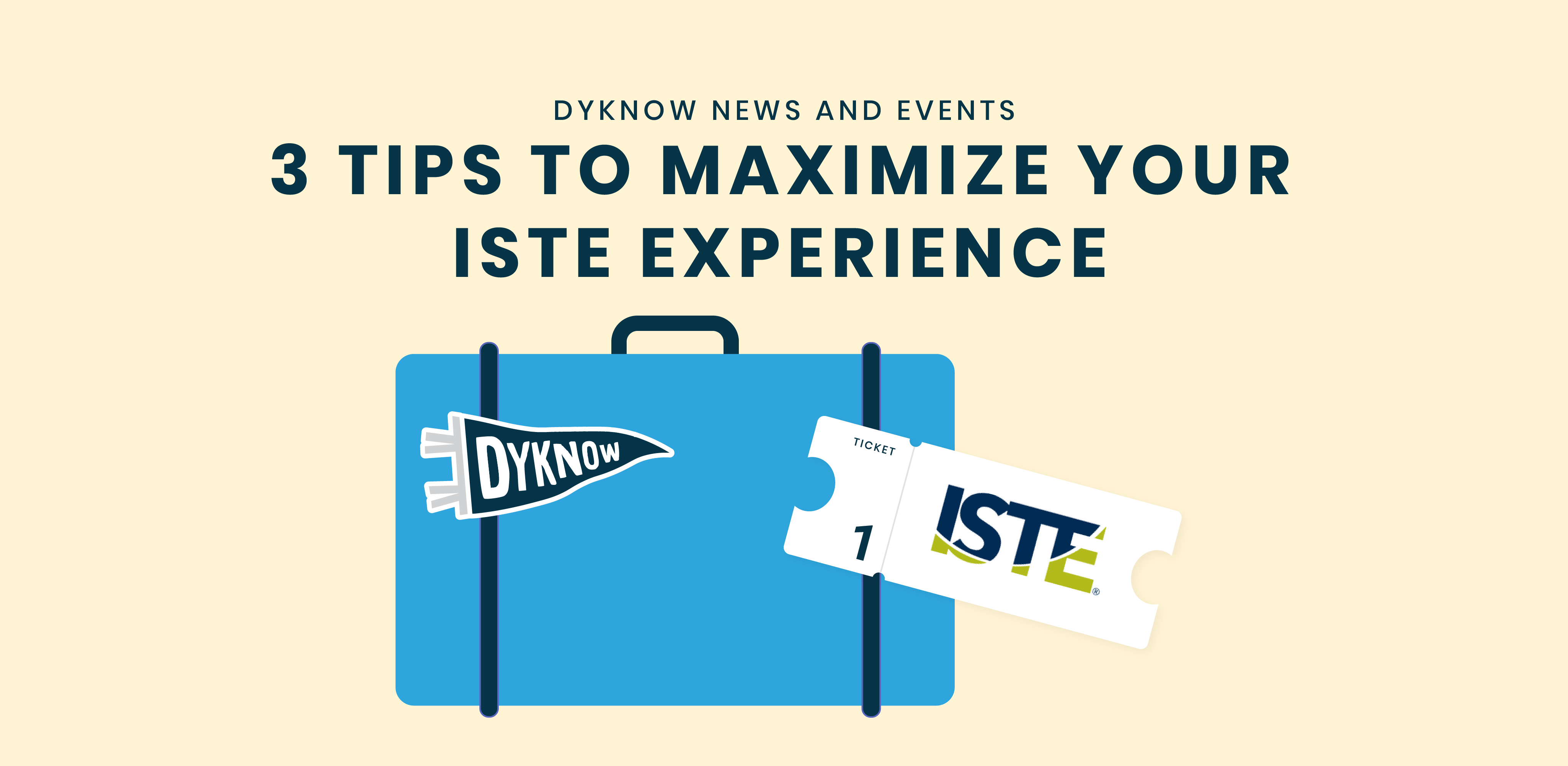 3 Tips to Maximize Your ISTE Experience