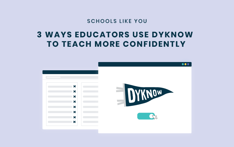 use dyknow to teach confidently