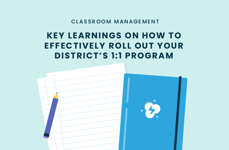 Key Learnings on How to Effectively Roll Out Your District’s 1:1 Student Device Program