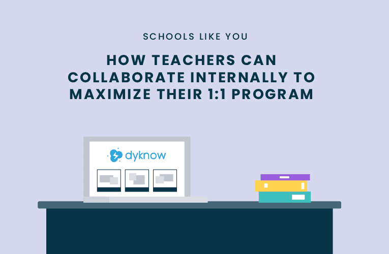 How Teachers Can Collaborate Internally to Maximize Their 1:1 Student Device Program