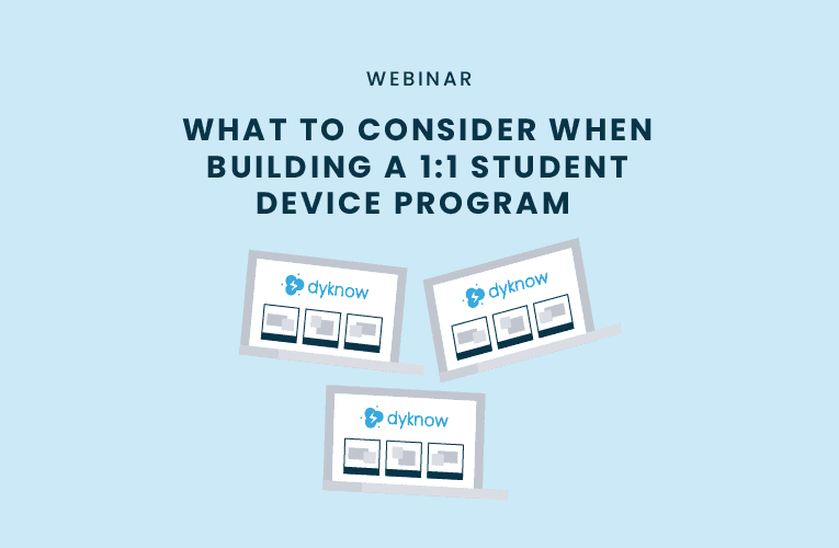 what to consider when building a 1:1 student device program