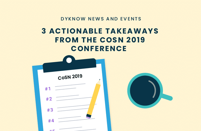 3 Actionable Takeaways from the CoSN 2019 Conference