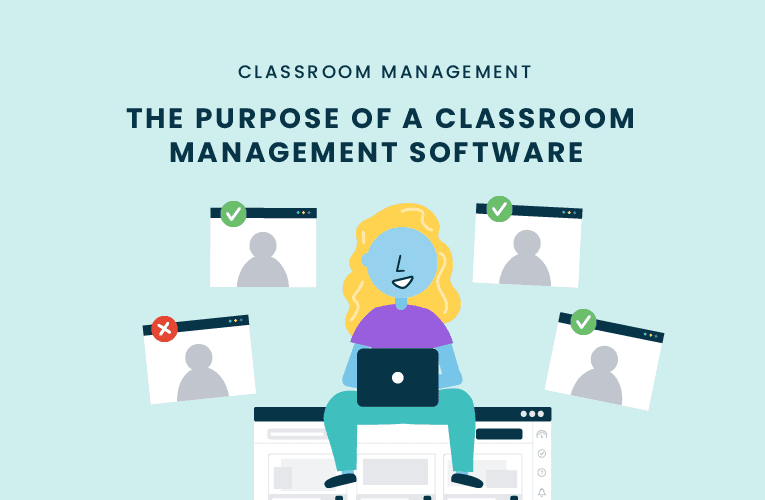 Purpose of a Classroom Management Software