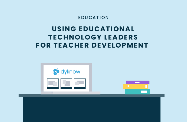 Using Educational Technology Leaders for Teacher Development
