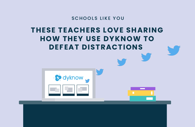 teachers use dyknow defeat distractions