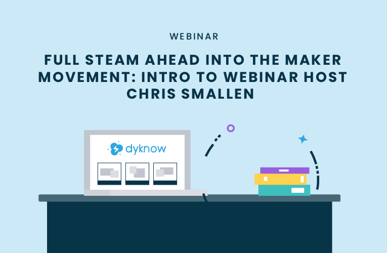 Full STEAM Ahead Into The Maker Movement: Intro to Guest Host Chris Smallen