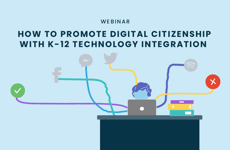 How To Promote Digital Citizenship with K-12 Technology Integration