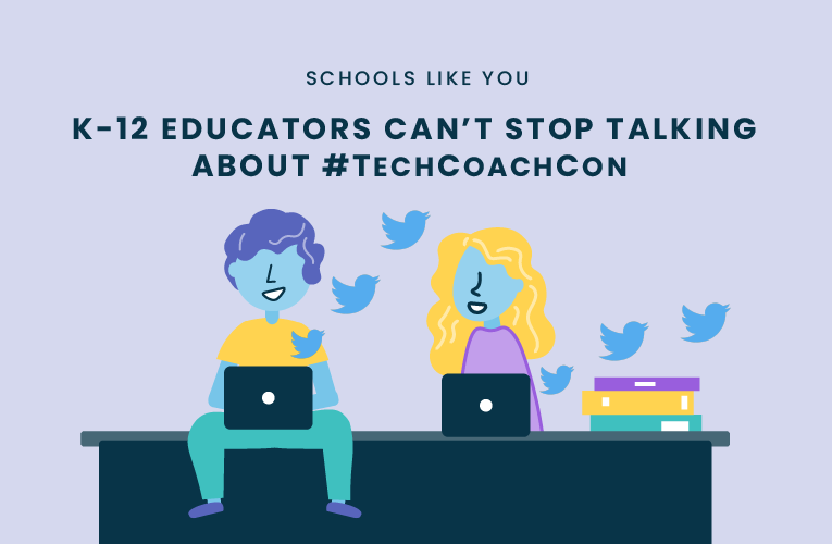 K-12 Educators Can’t Stop Talking About #TechCoachCon