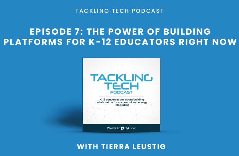 Episode 7: The Power of Creating Platforms for K-12 Educators Right Now