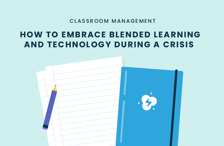 How to Embrace Blended Learning and Technology During a Crisis