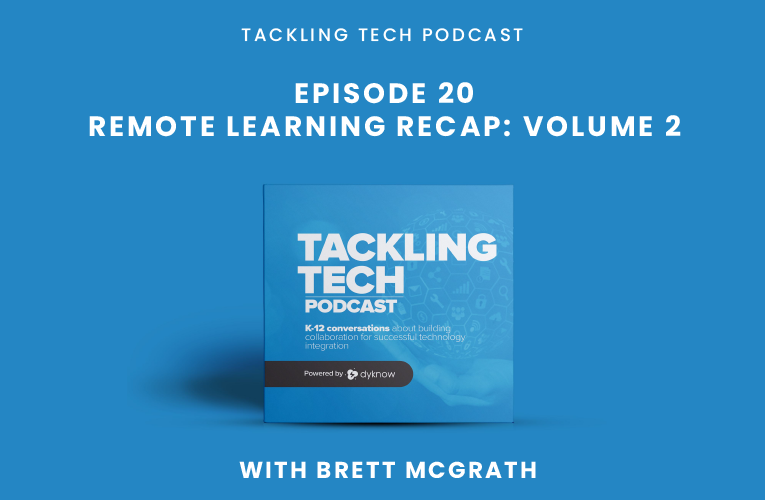 Remote Learning Recap Vol. 2: Challenges, Changes, & Advice