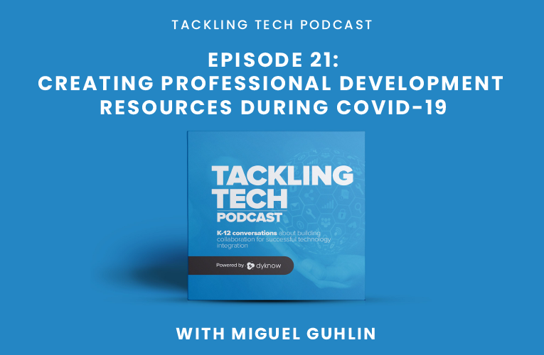 Creating Professional Development Resources during COVID-19
