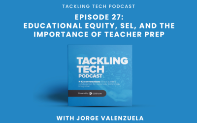 Educational Equity, SEL, and the Importance of Teacher Prep with Jorge Valenzuela