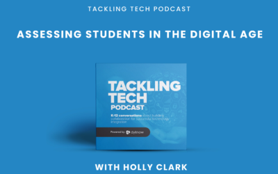 Assessing Students in the Digital Age with Holly Clark