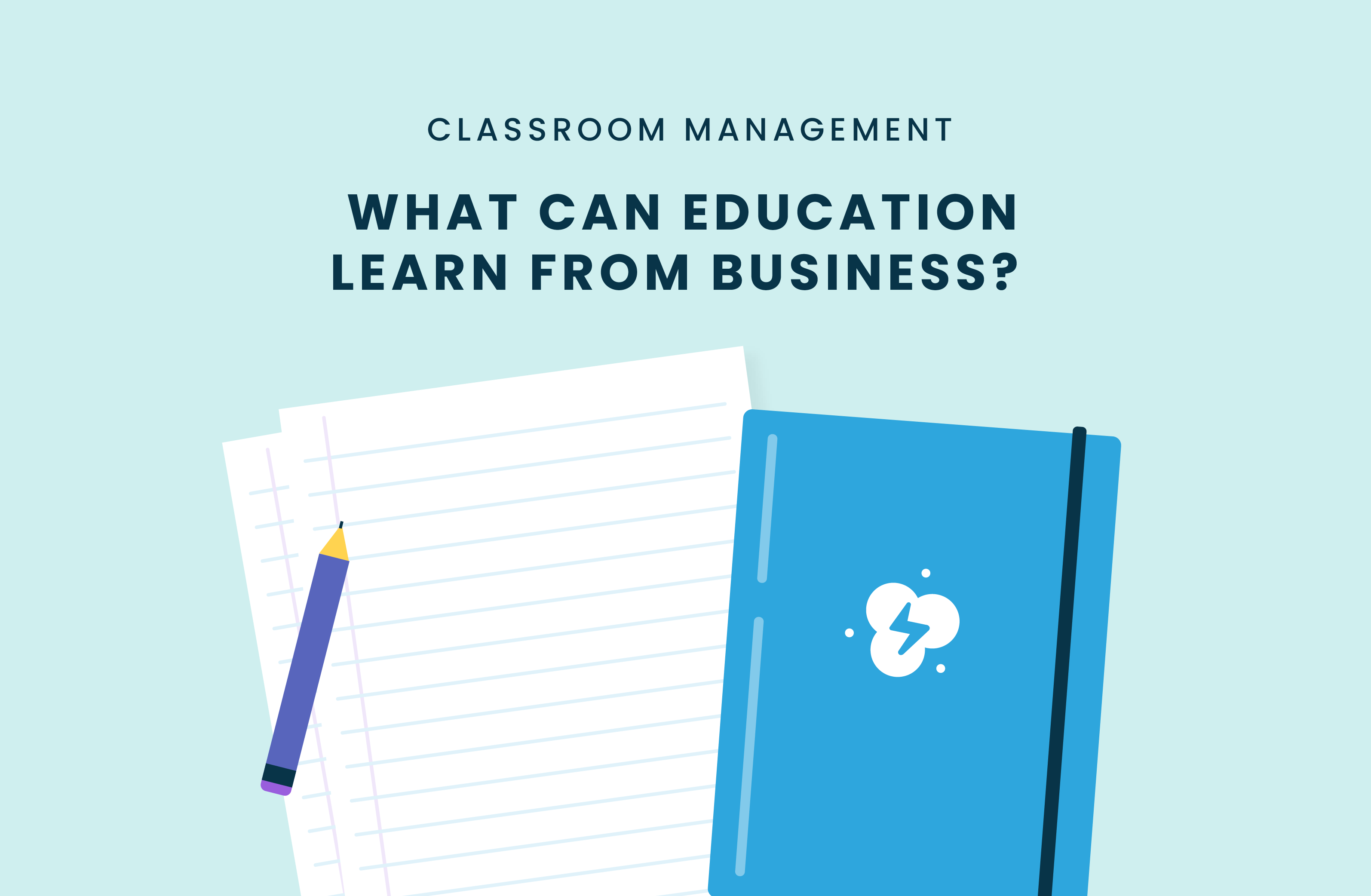 what can education learn from business