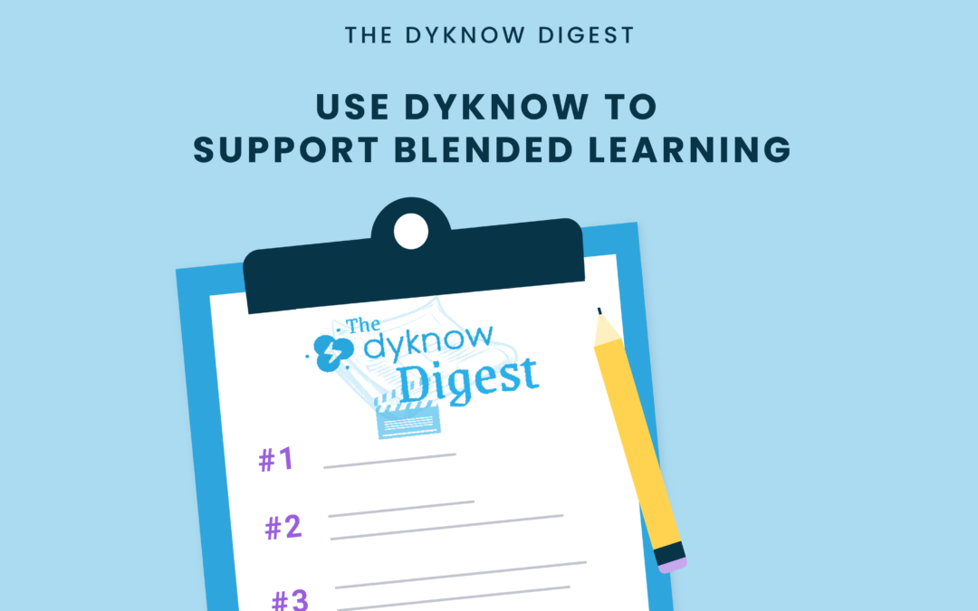 Use Dyknow to Support Blended Learning