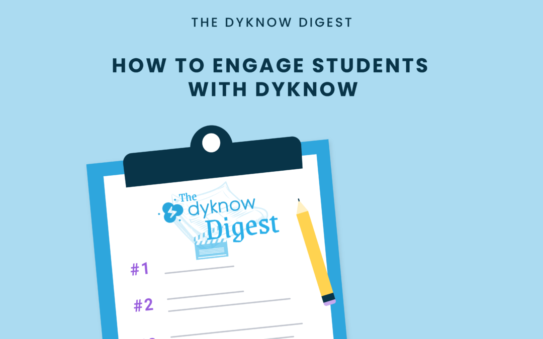 How To Engage Students with Dyknow