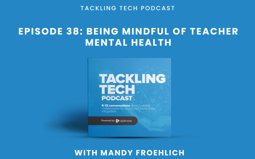 Being Mindful of Teacher Mental Health