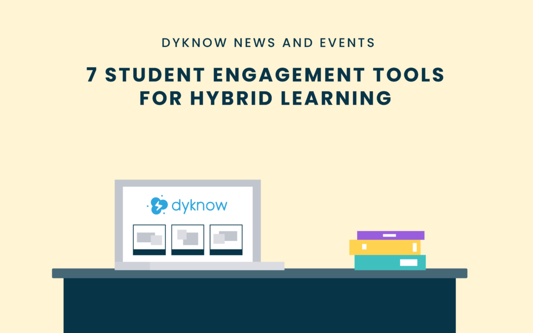 7 Student Engagement Tools for Hybrid Learning