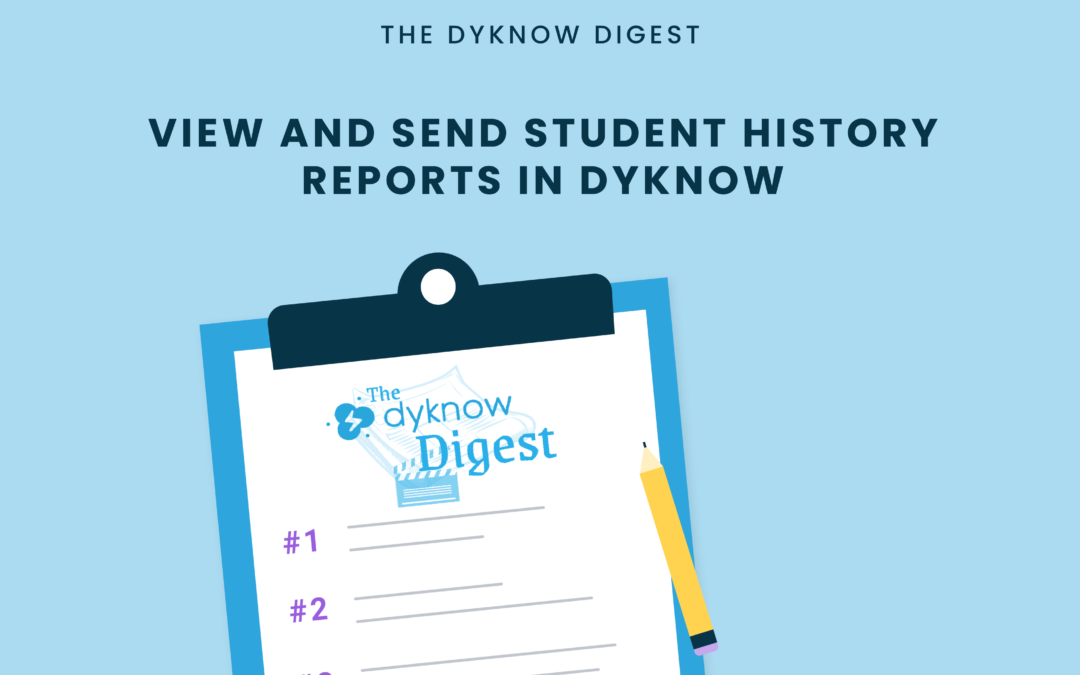 student history reports dyknow