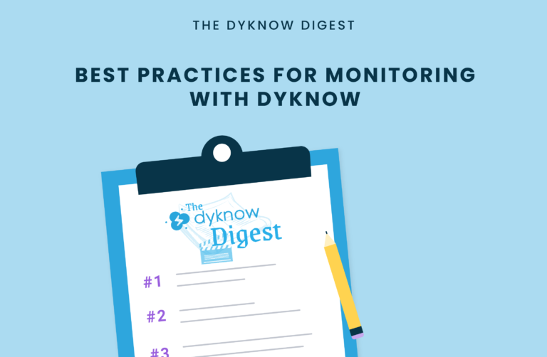 Best Practices for Monitoring with Dyknow Dyknow
