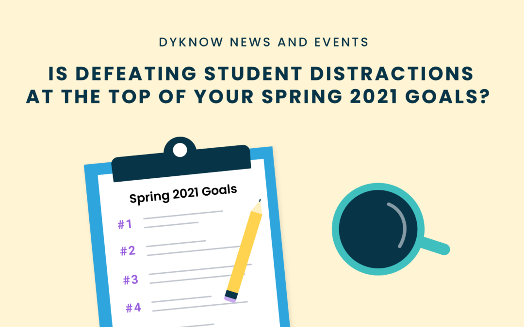 defeat distractions spring 2021 goals