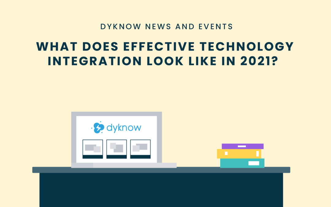 What Does Effective Technology Integration Look Like in 2021?