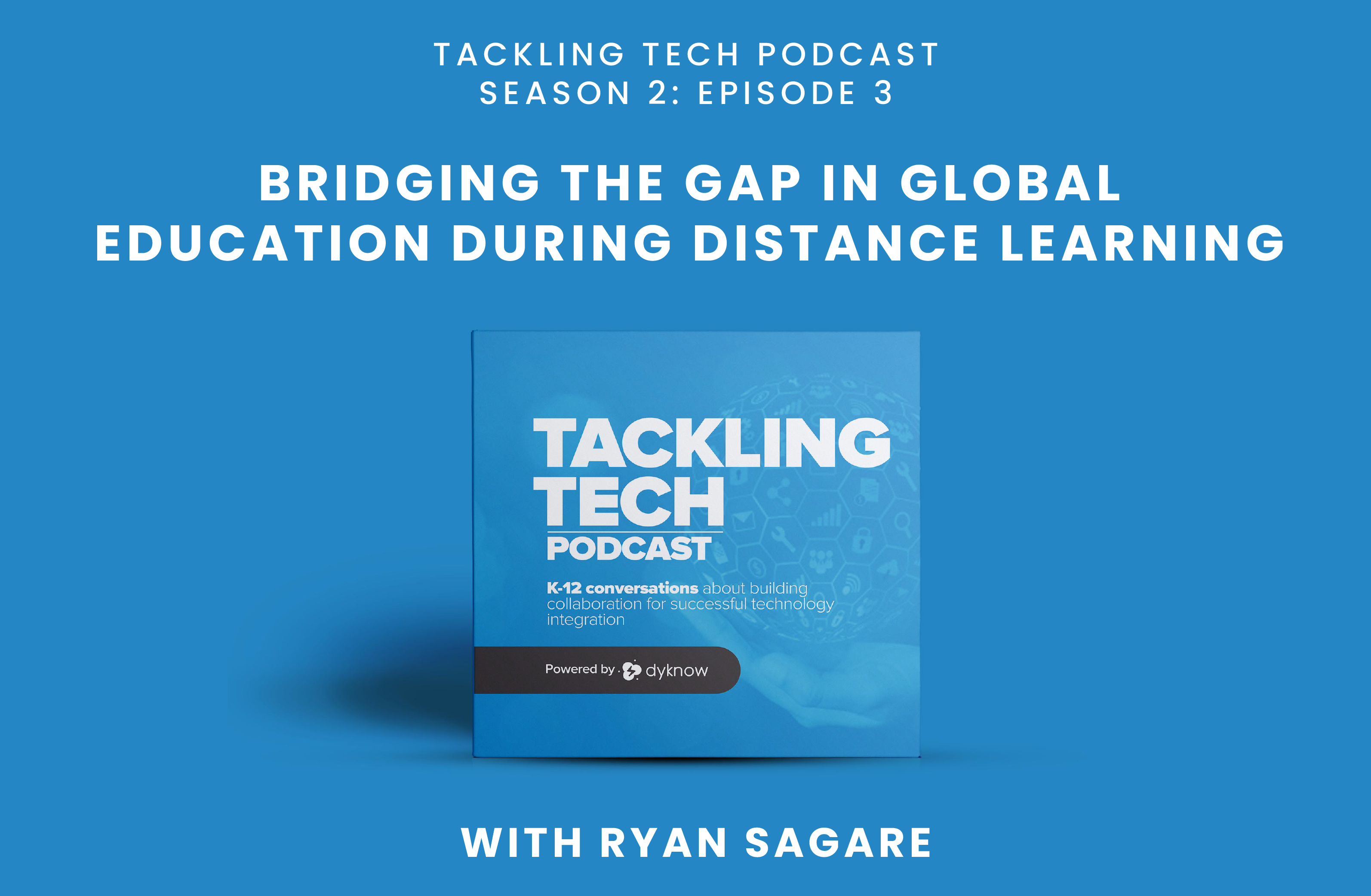 global education tackling tech ryan sagare