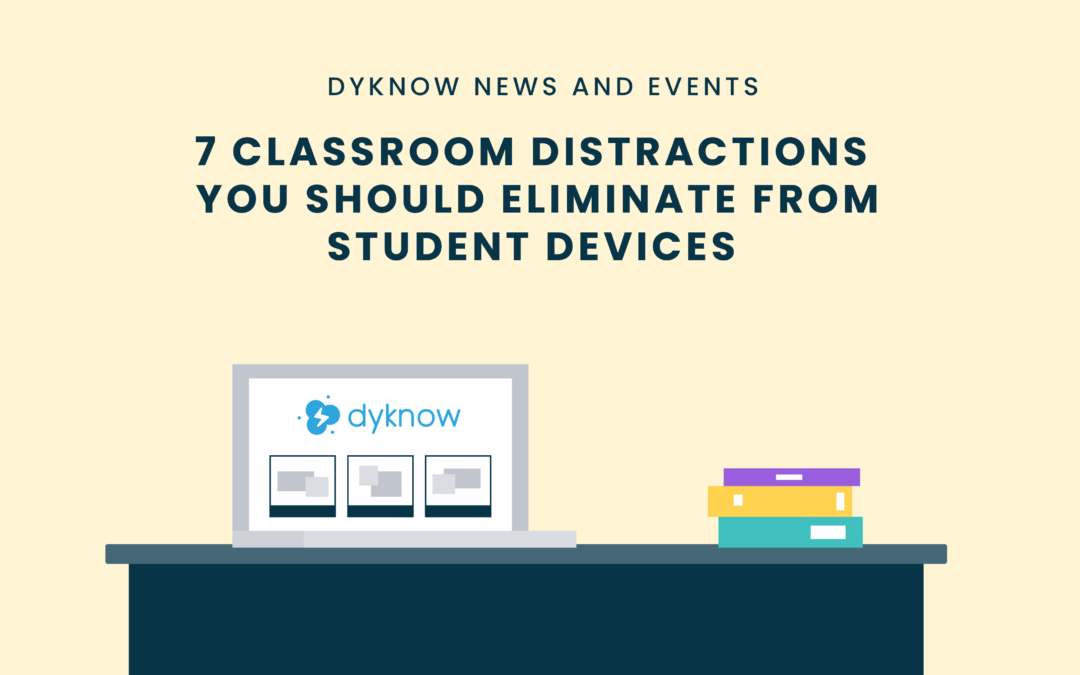 eliminate classroom distractions student devices