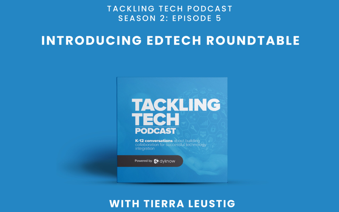 Introducing EdTech Roundtable