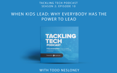 When Kids Lead with Todd Nesloney