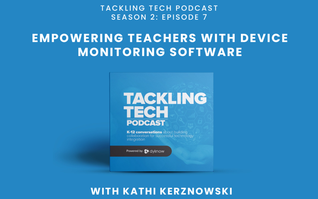 Empowering Teachers with Device Monitoring Software